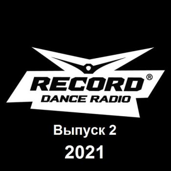 постер к Record Dance Radio. Выпуск 2 (2021) MP3