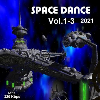 постер к Spacedance Vol.1-3 (2021) MP3