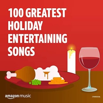 постер к 100 Greatest Holiday Entertaining Songs (2021) MP3