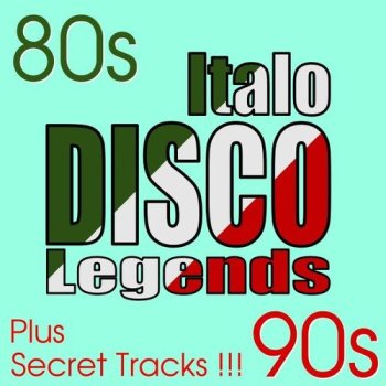 постер к Italo Disco Legends - Hits & Secret Songs (2021) MP3