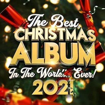 постер к The Best Christmas Album In The World...Ever! (2021) MP3