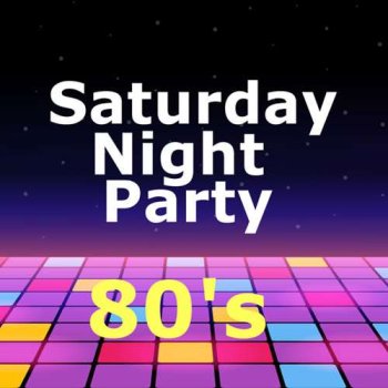 постер к Saturday Night Party 80's (2021) MP3