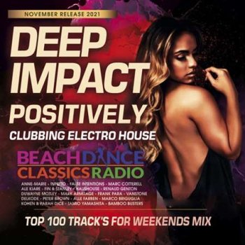 постер к Deep Impact Positively: Clubbing Electro House (2021) MP3