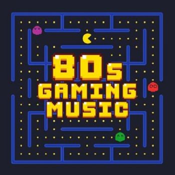 постер к 80s Gaming Music (2021) MP3