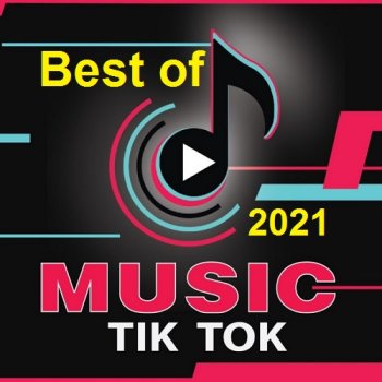 постер к Best of Tick Tok Music (2021) MP3