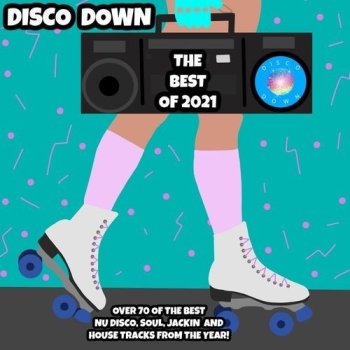 постер к Disco Down The Best of 2021 (2021) MP3