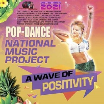 постер к A Wave Of Positivity: Pop Dance Project (2021) MP3