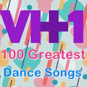 постер к VH1 100 Greatest Dance Songs (2022) MP3