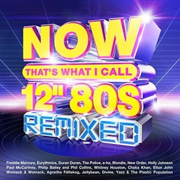 постер к NOW That's What I Call 12” 80s Remixed (2022) MP3