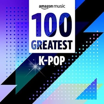 постер к 100 Greatest K-Pop (2022) MP3