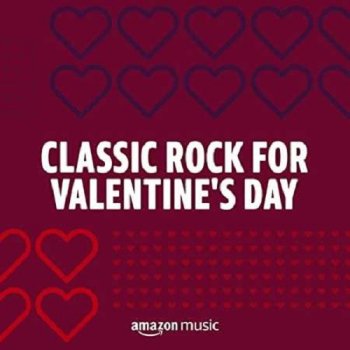 постер к Classic Rock for Valentine's Day (2022) MP3