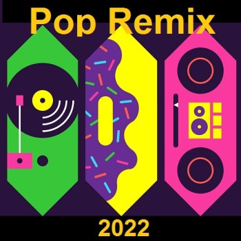 постер к Pop Remix (2022) MP3