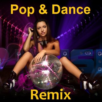 постер к Pop & Dance Remix (2022) MP3