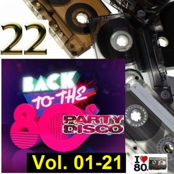 постер к Back To 80s Party Disco Vol. 01-21 (2014-2015) MP3