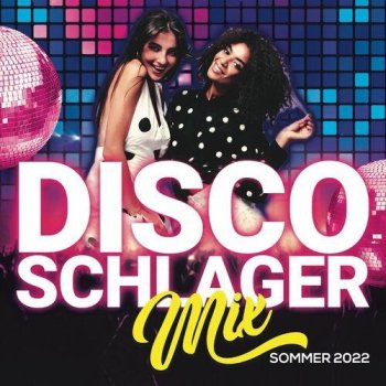 постер к Disco Schlager Mix Sommer (2022) MP3