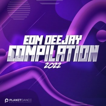 постер к EDM Deejay Compilation (2022) MP3