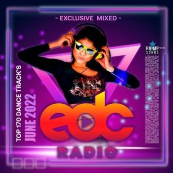 постер к June EDC Radio Exclusive Mixed (2022) MP3