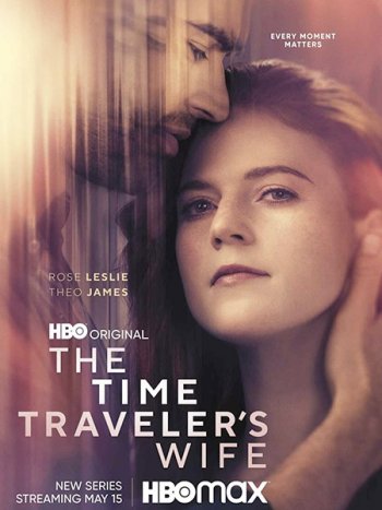 постер к Жена путешественника во времени (1 сезон) / The Time Traveler's Wife (2022) WEB-DLRip