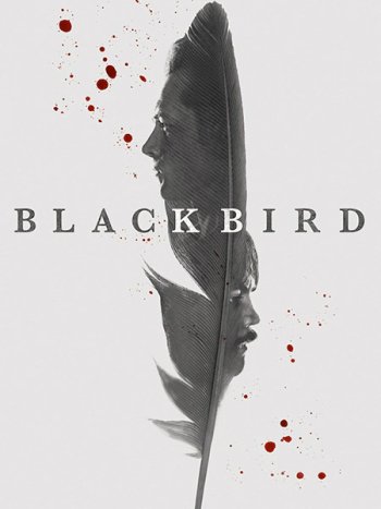 постер к Чёрная птица (1 сезон) / Black Bird (2022) WEB-DLRip