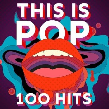 постер к This Is Pop - 100 Hits (2022) MP3