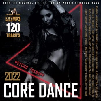 постер к Core Dance: Psycho Therapy Music (2022) MP3