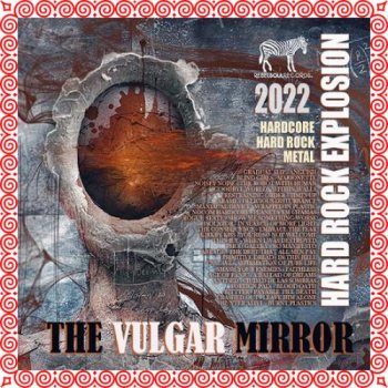 постер к The Vulgar Mirror: Hard Rock Explosion (2022)