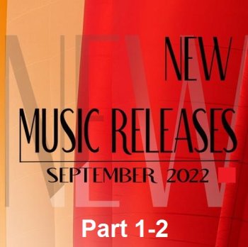 постер к New Music Releases September 2022 Part 1-2 (2022) MP3