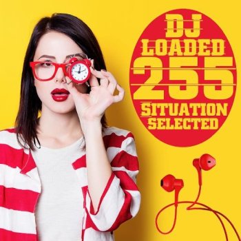 постер к 255 DJ Loaded - Situation Selected (2022) MP3