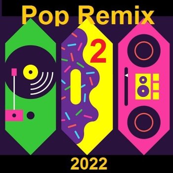 постер к Pop 2 Remix (2022) MP3