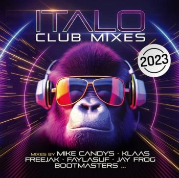 постер к Italo Club Mixes 2023 (CD, Compilation) (2022) MP3