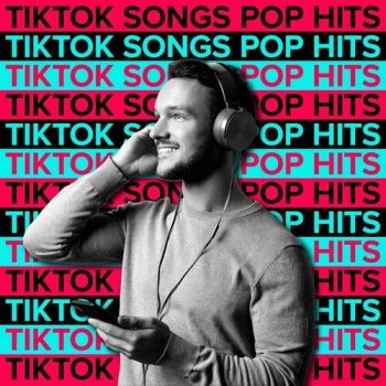 постер к TikTok Songs: Pop Hits 2022 - 2023 (2022) MP3