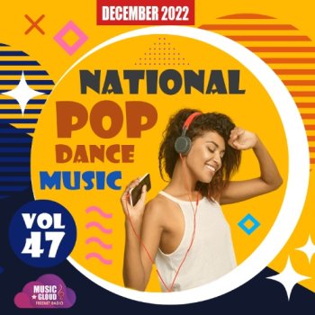 постер к National Pop Dance Music Vol. 47 (2022) MP3