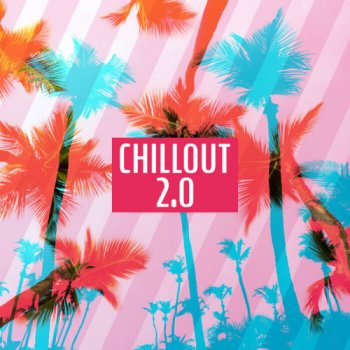 постер к Chillout 2.0 (2023) MP3