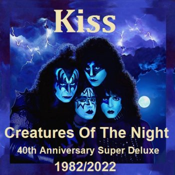 постер к Kiss - Creatures Of The Night [40th Anniversary Super Deluxe] (1982/2022) FLAC