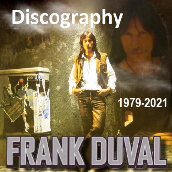 постер к Frank Duval - Discography (1979-2021) MP3