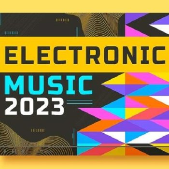 постер к Electronic Tunes Music 100 Tracks In (2023) MP3