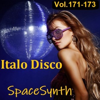 постер к Italo Disco & SpaceSynth Vol.171-173 (2023) MP3