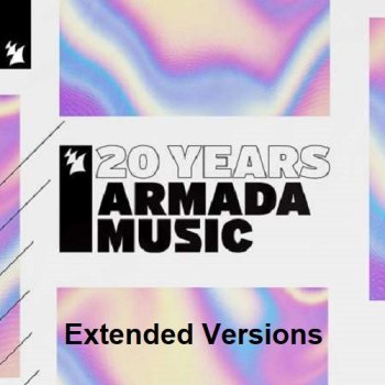 постер к Armada Music - 20 Years Extended Versions (2023) MP3