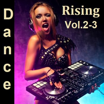 постер к Dance Rising Vol.2-3 (2023) MP3