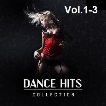 постер к Dance Hits Collection Vol.1-3 (2023) MP3