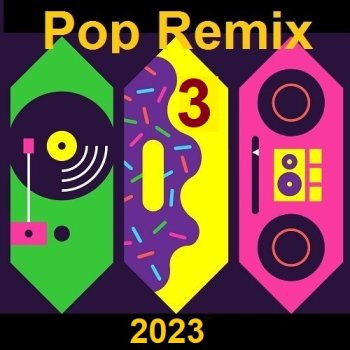 постер к Pop 3 Remix (2023) MP3