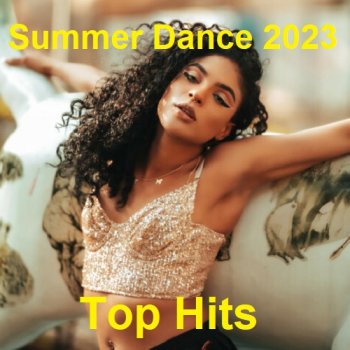 постер к Summer Dance 2023 Top Hits (2023) MP3