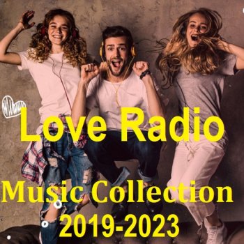 постер к Love Radio Music Collection (2019-2023) MP3