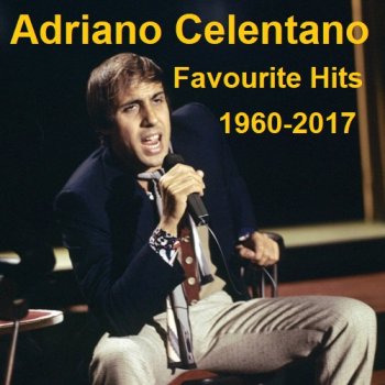 постер к Adriano Celentano - Favourite Hits:1960-2017 (2023) MP3