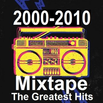 постер к 2000-2010s Mixtape The Greatest Hits (2023) MP3