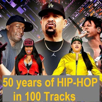 постер к 50 Years of HIP-HOP in 100 Tracks (2023) MP3