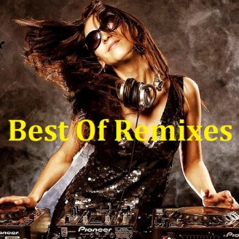 постер к Best Of Remixes (2023) MP3