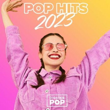 постер к Pop Hits 2023 by Digster Pop (2023) MP3