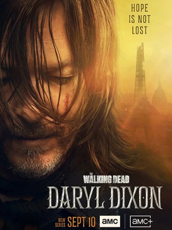 постер к Ходячие мертвецы: Дэрил Диксон (1 сезон) / The Walking Dead: Daryl Dixon (2023) WEB-DLRip