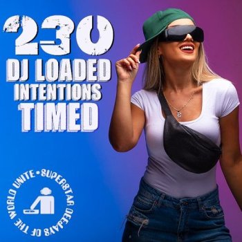 постер к 230 DJ Loaded - Intentions Timed (2023) MP3